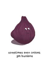 onion bunion Get Well Card 4132 created by Floppy Broc