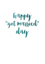 Funny Typography Anniversary Card - Wedding Anniversary - Happy Got Married Day created by Ruby Wren Designs