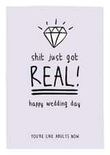 Shit just got real happy wedding day - Funny wedding day card created by Prairie Chick Prints