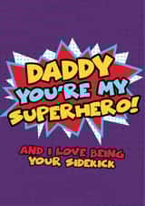 Cute Daddy Superhero Father's Day Card - Comic Cartoon Sidekick created by Bow & Bell