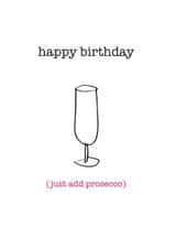 prosecco birthday Birthday Card 5333 created by Frankie Whistle