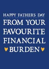 Favourite financial burden Father's Day card created by Zoe Brennan
