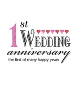 Classic Typography Anniversary Card - 1 Year - 1st Wedding Anniversary The First Of Many Happy Years created by Gellie Design