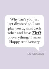 Cheeky Divorce Typography Anniversary Card - Why Can't You Just Get Divorced created by Cookie Design