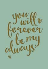 Cute Valentines Day Card - You Will Forever Be My Always created by Mrs Best Paper Co.