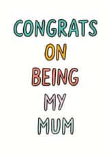 congrats mum Mother's Day Card 27563 created by Veronica Dearly