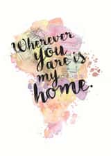 Heartfelt Watercolour Map Anniversary Card / Valentines Day Card - Wherever You Are Is My Home created by Bookishly