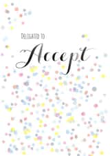 Accept a wedding invite - confetti created by Claire Giles