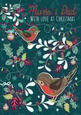 Modern/Contemporary Mum & Dad at Christmas Card, featuring a festive Robins. created by Laura Darrington Design Ltd.