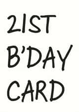 21st birthday Birthday Card 6362 created by So Yeah Stuff