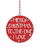 Modern - Christmas Bauble - Merry Christmas To The One I Love - Festive - Classic - Merry Christmas Card created by Cookie Design