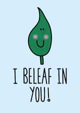 believe beleaf Good Luck Card 6743 created by Everdoodle