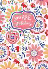 You are fabulous - floral card created by Louise Anglicas