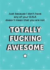 Rude Typography Fathers Day Card / Mothers Day Card - Step Dad - D.N.A - Totally Fucking Awesome created by Silly Prints