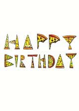 pizza humour Birthday Card 27857 created by Jelly Armchair