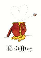 honey thanks Thank You Card 29385 created by Adam Winter