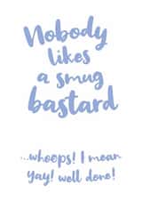 Smug Bastard created by Lynsey Luu