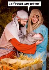 Scottish Banter - Wayne - Baby - Slang - Nativity - Mary and Joseph - Baby Jesus - New Baby - Christmas Card created by Dean Morris Cards