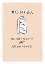 Super cheesy thank you card - I'm so grateful created by Prairie Chick Prints