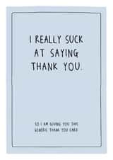 I really suck at saying thank you - Funny thank you card created by Prairie Chick Prints