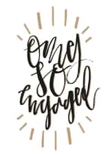 OMG SO ENGAGED created by Bee Davies