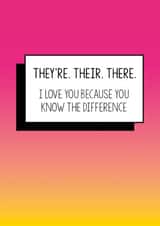 Funny Valentine's Day Card: They're Their There. I love you because you know the difference created by Bettie Confetti