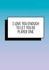 Funny Valentines Card, Funny Wife Birthday Card, Funny Gamer Card, Funny Card: I love you enough to let you be player one created by Bettie Confetti