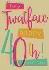 40 forty Birthday Card 5590 created by Lizzie O'Grady