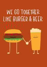 Cute Anniversary Card - Burger& Beer - We Go Together Like Burger & Beer created by Kay Wolfersperger