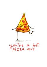 Cheeky Pizza Slice Pun Anniversary Card / Valentines Day Card - You're A Hot Pizza Ass created by Odd Socks