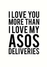 Love You More Than Asos Card created by Sweetlove Press