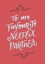 Cute Valentines Day Card - Netflix - To My Favourite Netflix Partner created by Ariane Vieira