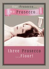 prosecco one Birthday Card 3143 created by JellynBean