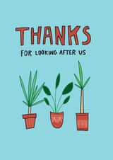Thanks For Looking After My Plants Card created by Angela Chick
