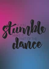 stumble dance Just because Card 7324 created by Bronwyn Slater