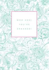 Woo Hoo you're engaged! floral card created by Megan Claire