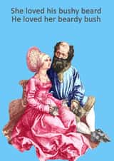 Rude Valentines Day - Vintage - She Loved His Bushy Beard He Loved Her Beardy Bush created by Go La La!