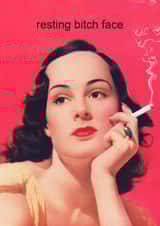 resting bitch Humour Card 7867 created by kissmekwik