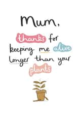 Mum Plants Funny Mother's Day Card created by Abbie Imagine