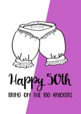 Big knickers 50th card created by Afewhometruths