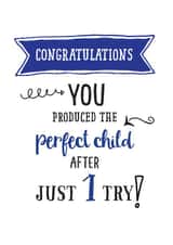 Perfect child first try card created by Afewhometruths