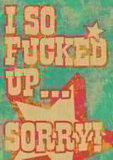 so fucked up Sorry Card 5600 created by Lizzie O'Grady