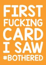 Funny Rude Vicky Pollard Birthday Card Bothered - First Fucking Card I Saw #Bothered created by Thirty Mussels
