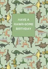 Cute Birthday Card - Dinosaurs - Pun - Have A Rawr-some Birthday created by Becka Griffin