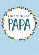 Classic Fathers Day Card - Dad - Happy Father's Day Papa created by Claire Giles