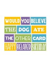 Funny Belated Birthday Card - Sorry It Is Late created by SixElevenCreations