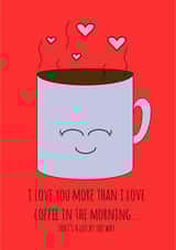 coffee funny Valentines Day Card 31733 created by Hannah-Leigh Cards