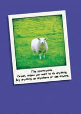 Funny Polaroid New Home Card - Countryside - Great Unless You Want To Do Anything created by Redback Cards