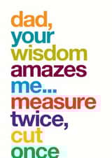 Funny card for a DIY disaster dad - measure twice, cut once created by Wordplay Design