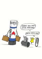 Sorry you can't stick around leaving card. created by Cardinky